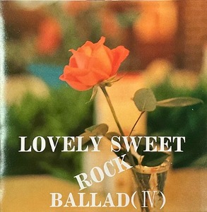 [중고] V.A. / Lovely Sweet Rock Ballad IV