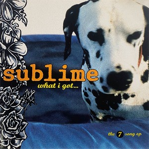 [중고] Sublime / what i got - The 7 Song EP (수입)