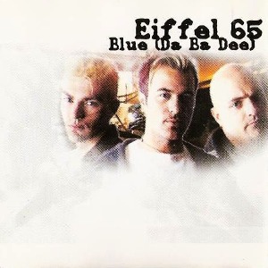 [중고] Eiffel 65 / Blue (Da Ba Dee/수입)
