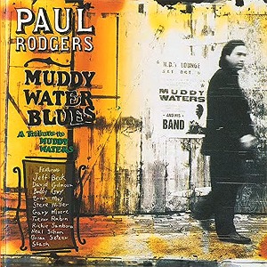 [중고] Paul Rodgers / Muddy Water Blues : A Tribute To Muddy Waters (수입)