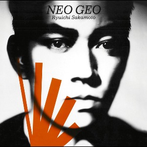 [중고] Ryuichi Sakamoto / Neo Geo (수입)