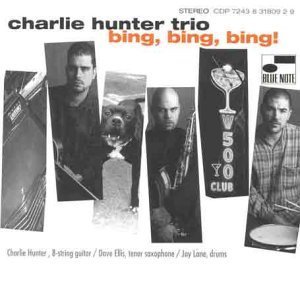 [중고] Charlie Hunter Trio / Bing, Bing, Bing! (수입)