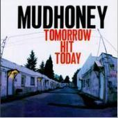 [중고] Mudhoney / Tomorrow Hit Today (자켓손상)
