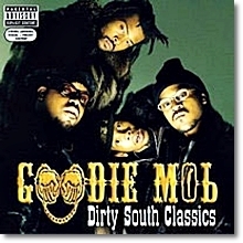 Goodie Mob / Dirty South Classics (수입/미개봉)