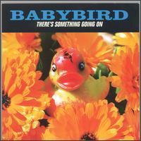 [중고] Babybird / There&#039;s Something Going On (홍보용)