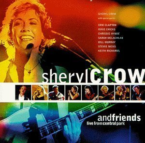 Sheryl Crow / Sheryl Crow And Friends: Live In Central Park (미개봉)