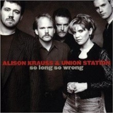 Alison Krauss &amp; Union Station / So Long So Wrong (미개봉)