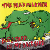 [중고] Dead Milkmen / Big Lizard In My Backyard (수입)