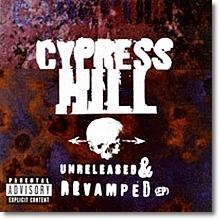Cypress Hill / Unreleased &amp; Revamped (EP/수입/미개봉)