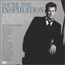 David Foster &amp; Friends / You&#039;re The Inspiration: The Music Of David Foster And Friends (CD+DVD/미개봉)