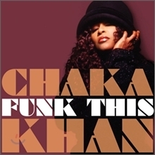 Chaka Khan / Funk This (digipack/미개봉)