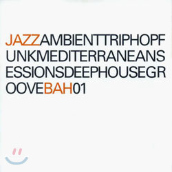 [중고] V.A. / Jazz AmbienttriphopfunkmediterraneansessioneephousegrooveBah 01 (digipack/수입)