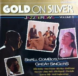 [중고] V.A. / Gold On Silver - Small Combo&#039;s Great Singers (수입)