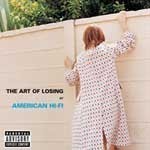 American Hi-Fi / The Art Of Losing (미개봉)