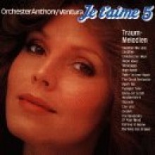 Anthony Ventura Orchestra / Je T&#039;Aime Traum-Melodien Vol.5 (미개봉)