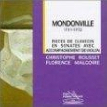 Christophe Rousset, Florence Malgoire / Mondonville: Pieces de Clavecin en Sonates Avec Accompagnement de Violon (수입/미개봉/pv790093)