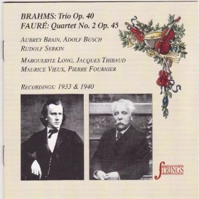 Aubrey Brain, Adolf Busch, Rudolf Serkin / Brahms: Horn Trio - Faur&amp;eacute;: Piano Quartet No. 2 (수입/미개봉/qt99302)