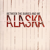 [중고] Between The Buried &amp; Me / Alaska (Bonus CD/수입)
