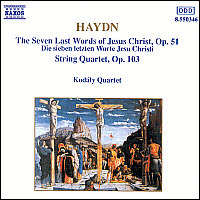 Kodaly Quartet / Haydn : String Quartet No.68 Op.103, The Seven Last Words Of Jesus Christ Op.51 (수입/미개봉/8550346)