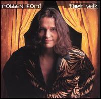 [중고] Robben Ford / Tiger Walk (+ Bonus 2 Tracks/수입)