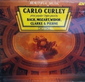 Carlo Curley / Plays Popular Organ Pieces By Bach, Mozart, Widor, Clarke &amp; Pierne (미개봉/skcdl0156)