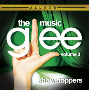 O.S.T. / Glee: The Music, Vol. 3 Showstoppers - 글리 (Deluxe Edition/미개봉)