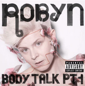 Robyn / Body Talk Pt.1 (미개봉)