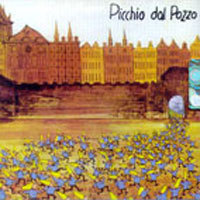 Picchio Dal Pozzo / Picchio Dal Pozzo (srmc2005/미개봉)
