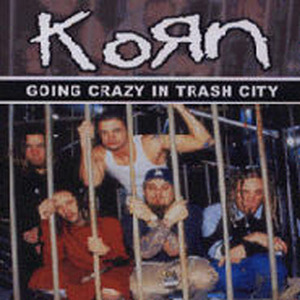[중고] Korn / Going Crazy In Trash City (수입)