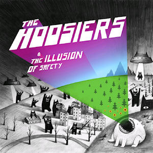 Hoosiers / The Illusion Of Safety (미개봉)