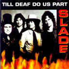Slade / Till Deaf Do Us Part (수입/미개봉)