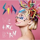 Sia / We Are Born (미개봉)