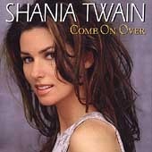 Shania Twain / Come On Over (미개봉)