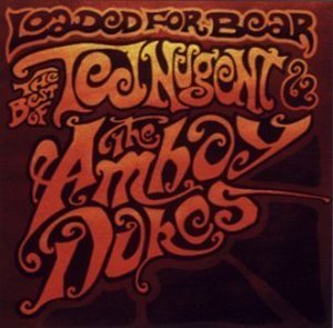 Ted Nugent / Loaded For Bear : Best Of Ted Nugent &amp; Amboy Dukes (수입/미개봉)