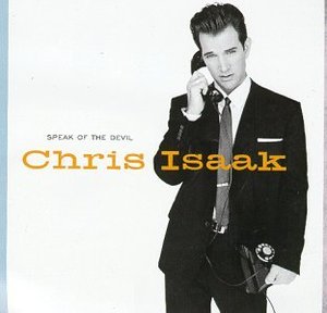 Chris Isaak / Speak Of The Devil (미개봉)