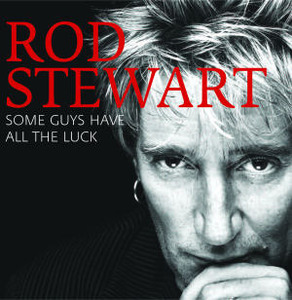 Rod Stewart / Some Guys Have All The Luck (Best/미개봉/2CD)