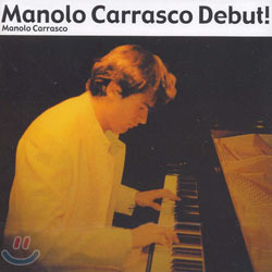 Manolo Carrasco / Manolo Carrasco Debut! (미개봉)