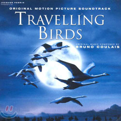 [중고] O.S.T. (Bruno Coulais) / Travelling Birds - 위대한 비상