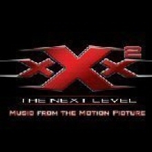 [중고] O.S.T. / XXX 2 - The Next Level (트리플 엑스 2 - 넥스트 레벨)