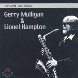 Gerry Mulligan &amp; Lionel Hampton / Immortal Jazz Series (미개봉)