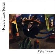 Rickie Lee Jones / Flying Cowboys (수입/미개봉)