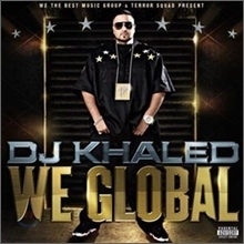DJ Khaled / We Global (미개봉)