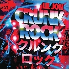 Lil Jon / Crunk Rock (미개봉)