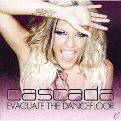 Cascada / Evacuate The Dancefloor (미개봉)