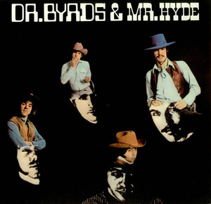 Byrds / Dr. Byrds &amp; Mr. Hyde (수입/미개봉)