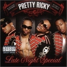 Pretty Ricky / Late Night Special (미개봉)