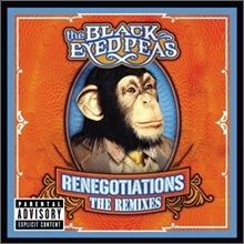 Black Eyed Peas / Renegotiations: The Remixes (미개봉)