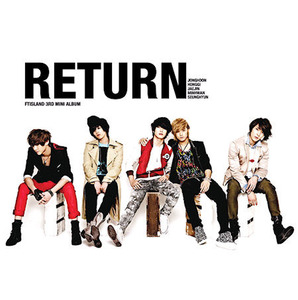 에프티 아일랜드 (FT Island) / Return (3rd Mini Album/미개봉)