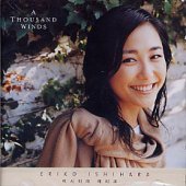 Eriko Ishihara (이시하라 에리코) / A Thousand Winds (미개봉)