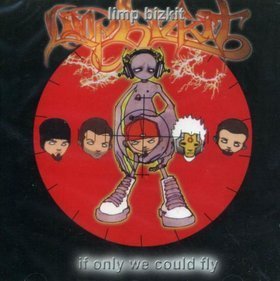 Limp Bizkit / If Only We Could Fly (홍보용/수입/미개봉)